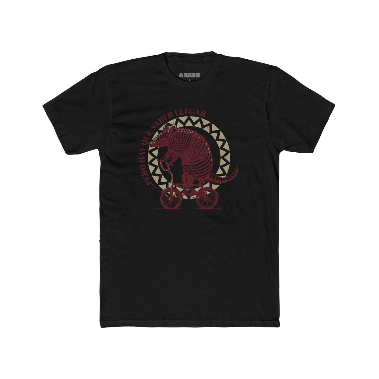 Pero Hay Que Saber LLegar - T Shirt